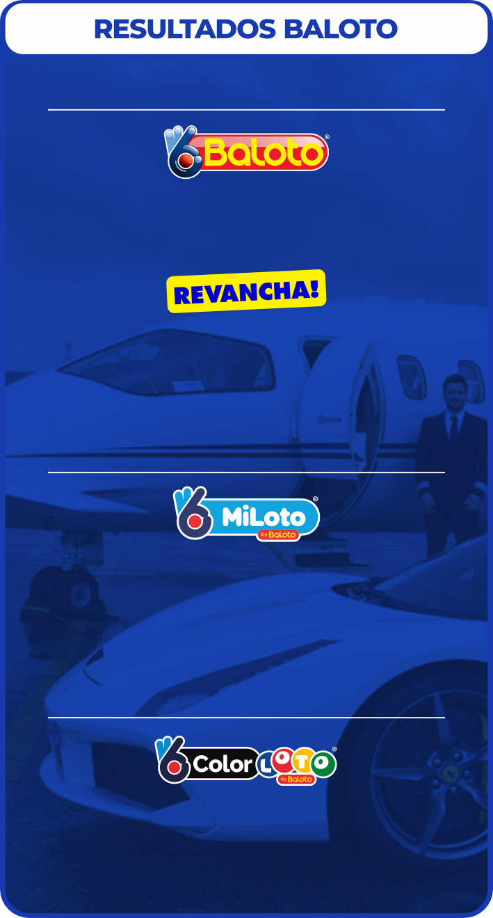 Resultados Baloto, Revancha, MiLoto y ColorLoto